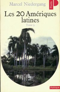  Achetez le livre d'occasion Les 20 Amériques latines Tome III de Marcel Niedergang sur Livrenpoche.com 