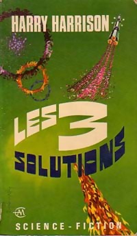  Achetez le livre d'occasion Les 3 solutions de Harry Harrison sur Livrenpoche.com 