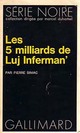  Achetez le livre d'occasion Les 5 milliards de Luj Inferman' de Pierre Siniac sur Livrenpoche.com 