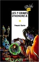  Achetez le livre d'occasion Les 7 crimes d'Honoré B. de François Charles sur Livrenpoche.com 