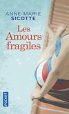  Achetez le livre d'occasion Les Amours fragiles sur Livrenpoche.com 