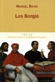  Achetez le livre d'occasion Les Borgia de Marcel Brion sur Livrenpoche.com 