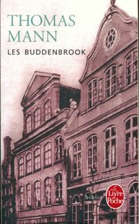  Achetez le livre d'occasion Les Buddenbrook de Thomas Mann sur Livrenpoche.com 