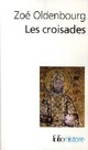  Achetez le livre d'occasion Les Croisades de Zoé Oldenbourg sur Livrenpoche.com 