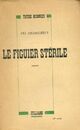  Achetez le livre d'occasion Les Desmichels Tome VI : Le figuier stérile de Thyde Monnier sur Livrenpoche.com 