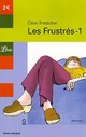  Achetez le livre d'occasion Les Frustrés Tome I de Claire Bretécher sur Livrenpoche.com 