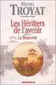  Achetez le livre d'occasion Les Héritiers de l'avenir / Le Moscovite de Henri Troyat sur Livrenpoche.com 