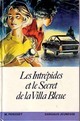  Achetez le livre d'occasion Les Intrépides et le secret de la villa bleue de Maurice Périsset sur Livrenpoche.com 