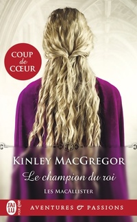  Achetez le livre d'occasion Les Macallister Tome V : Le champion du roi de Kinley MacGregor sur Livrenpoche.com 