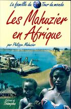  Achetez le livre d'occasion Les Mahuzier en Afrique sur Livrenpoche.com 