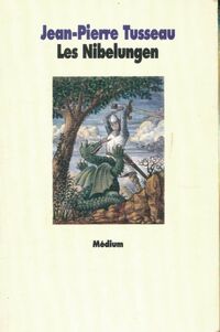  Achetez le livre d'occasion Les Nibelungen de Jean-Pierre Tusseau sur Livrenpoche.com 