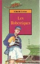  Achetez le livre d'occasion Les Robestiques de Claude Cénac sur Livrenpoche.com 