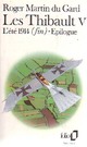  Achetez le livre d'occasion Les Thibault Tome V : L'été 1914 (fin) de Roger Martin du Gard sur Livrenpoche.com 