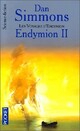  Achetez le livre d'occasion Les Voyages d'Endymion Tome II : Endymion Tome II de Dan Simmons sur Livrenpoche.com 