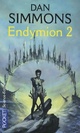  Achetez le livre d'occasion Les Voyages d'Endymion Tome II : Endymion Tome II de Dan Simmons sur Livrenpoche.com 