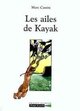  Achetez le livre d'occasion Les ailes de Kayak de Marc Cantin sur Livrenpoche.com 