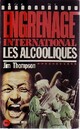  Achetez le livre d'occasion Les alcooliques de Jim Thompson sur Livrenpoche.com 