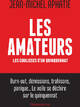  Achetez le livre d'occasion Les amateurs : Les coulisses d'un quinquennat de Jean-Michel Aphatie sur Livrenpoche.com 