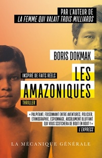  Achetez le livre d'occasion Les amazoniques de Boris Dokmak sur Livrenpoche.com 