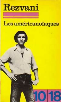  Achetez le livre d'occasion Les américanoïaques de Serge Rezvani sur Livrenpoche.com 