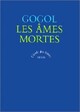  Achetez le livre d'occasion Les âmes mortes de Nicolas Gogol sur Livrenpoche.com 