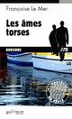  Achetez le livre d'occasion Les âmes torses de Françoise Le Mer sur Livrenpoche.com 