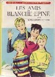  Achetez le livre d'occasion Les amis de Blanche-Epine de Lucie Rauzier-Fontayne sur Livrenpoche.com 