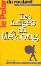  Achetez le livre d'occasion Les anges du Mékong de Patrick Mercado sur Livrenpoche.com 