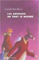  Achetez le livre d'occasion Les animaux de tout le monde de Jacques Roubaud sur Livrenpoche.com 