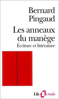  Achetez le livre d'occasion Les anneaux du manège de Bernard Pingaud sur Livrenpoche.com 