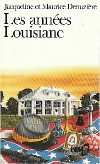  Achetez le livre d'occasion Les années Louisiane de Maurice Denuzière sur Livrenpoche.com 