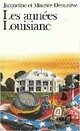  Achetez le livre d'occasion Les années Louisiane de Maurice Denuzière sur Livrenpoche.com 