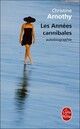  Achetez le livre d'occasion Les années cannibales de Christine Arnothy sur Livrenpoche.com 