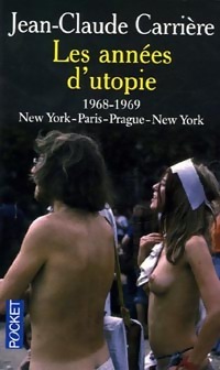  Achetez le livre d'occasion Les années d'utopie (1968-1969) de Jean-Claude Carrière sur Livrenpoche.com 