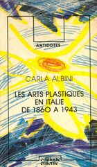  Achetez le livre d'occasion Les arts plastiques en Italie de 1860 à 1943 sur Livrenpoche.com 