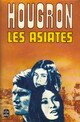  Achetez le livre d'occasion Les asiates de Jean Hougron sur Livrenpoche.com 