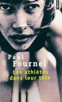  Achetez le livre d'occasion Les athlètes dans leur tête de Paul Fournel sur Livrenpoche.com 