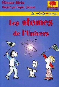  Achetez le livre d'occasion Les atomes de l'univers de Etienne Klein sur Livrenpoche.com 