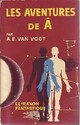  Achetez le livre d'occasion Les aventures de A de Alfred Elton Van Vogt sur Livrenpoche.com 