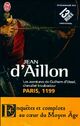  Achetez le livre d'occasion Les aventures de Guilhem d'Ussel, chevalier troubadour Tome I : Paris, 1199 de Jean D'Aillon sur Livrenpoche.com 