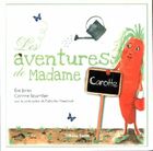  Achetez le livre d'occasion Les aventures de Madame Carotte sur Livrenpoche.com 