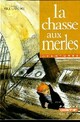  Achetez le livre d'occasion Les aventures de jeremy brand Tome II : La chasse aux merles de Jean Ollivier sur Livrenpoche.com 