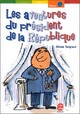  Achetez le livre d'occasion Les aventures du Président de la République de Olivier Seigneur sur Livrenpoche.com 
