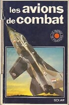  Achetez le livre d'occasion Les avions de combat sur Livrenpoche.com 