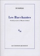  Achetez le livre d'occasion Les bacchantes de Euripide sur Livrenpoche.com 