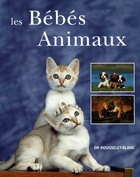  Achetez le livre d'occasion Les bébés animaux sur Livrenpoche.com 