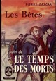 Achetez le livre d'occasion Les bêtes / Le temps des morts de Pierre Gascar sur Livrenpoche.com 
