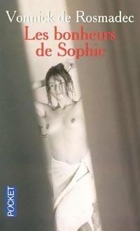  Achetez le livre d'occasion Les bonheurs de Sophie de Vonnick De Rosmadec sur Livrenpoche.com 