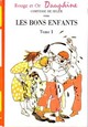 Achetez le livre d'occasion Les bons enfants tome I de Comtesse De Ségur sur Livrenpoche.com 