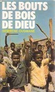  Achetez le livre d'occasion Les bouts de bois de Dieu de Ousmane Sembène sur Livrenpoche.com 